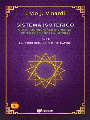 cover image of SISTEMA ISOTÉRICO &#8211; Curso Monográfico Elemental en 48 Lecciones &#8211; Tomo III (EN ESPAÑOL)